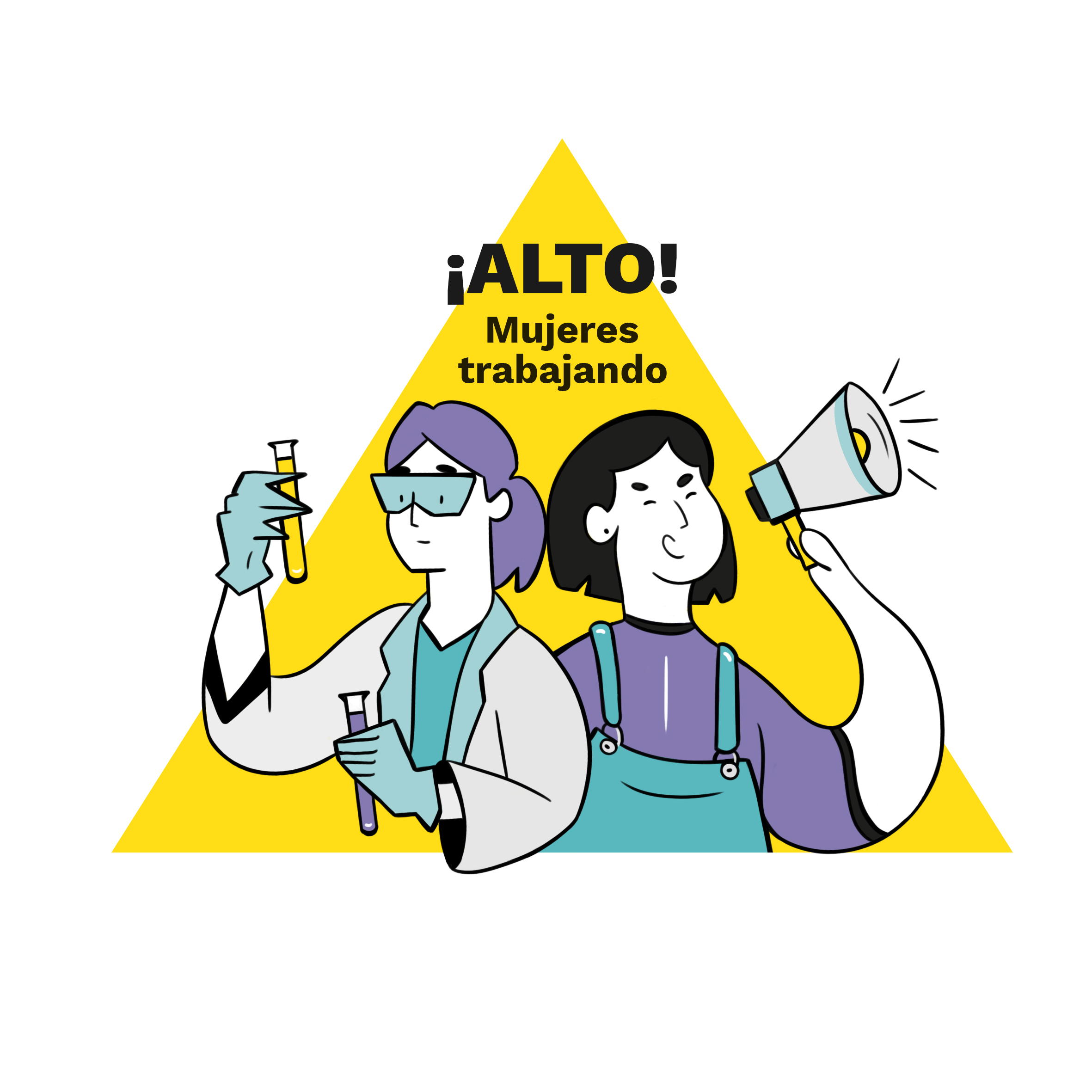 ¡Alto! Mujeres trabajando